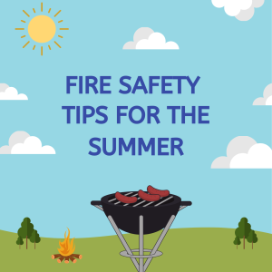 Fire safety tips for the summer